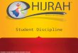 Student Discipline. C4A-DI01:Student Discipline Agenda: -Create/update Incident Log and escalation to HEP -Conduct counselling, escalate counselling case