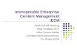Interoperable Enterprise Content Management iECM AIIM Kick-off Meeting Paul Fontaine DOT Mike Connor Adobe Cornelia Davis Documentum Co-Chairs iECM