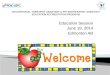 Education Session June 18, 2014 Edmonton AB OCCUPATIONAL THERAPIST ASSISTANT & PHYSIOTHERAPIST ASSISTANT EDUCATION ACCREDITATION PROGRAM