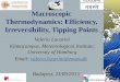 1 Macroscopic Thermodynamics: Efficiency, Irreversibility, Tipping Points Valerio Lucarini Klimacampus, Meteorological Institute, University of Hamburg