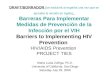 DRAFT/BORRADOR ( se traducirá al español una vez que se apruebe la versión en inglés) Barreras Para Implementar Medidas de Prevención de la Infección por