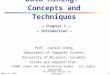 August 29, 2015 Data Mining: Concepts and Techniques 1 Data Mining: Concepts and Techniques — Chapter 1 — — Introduction — Prof. Jianlin Cheng Department
