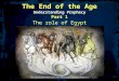 The End of the Age Understanding Prophecy Part 1 The role of Egypt