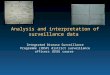 Analysis and interpretation of surveillance data Integrated Disease Surveillance Programme (IDSP) district surveillance officers (DSO) course