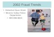 2002 Fraud Trends Detective Dave Street Moreno Valley Police Department. 909-486-6824