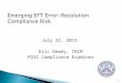 July 22, 2013 Eric Dewey, CRCM FDIC Compliance Examiner 1