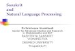 Sanskrit and Natural Language Processing Dr.Srinivasa Varakhedi Center for Advanced Studies and Research in Shabdabodha and NLP RASHTRIYA SANSKRIT VIDYAPEETHA