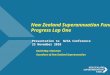 Presentation to NZSA Conference 23 November 2010 David May, Chairman Guardians of New Zealand Superannuation New Zealand Superannuation Fund: Progress