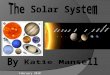 February 2010. Introduction  In our solar system, nine planets circle around our Sun. The Sun sits in the middle while the planets travel in circular