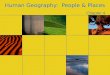 Human Geography: People & Places Chapter 4. Section 1 The Elements of Culture