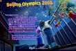 Background: On July 13th 2001 the IOC elected Beijing to be the host of the Olympic Games in 2008. Beijing was selected over its competitors Paris, Toronto,