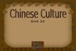 Unit 10. Objectives To get the background information of Chinese Culture To master expressions and terms about Chinese Culture To practice interpreting