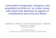 Vulnerable immigrants, refugees, and population profiles of us urban areas: with particular attention to agents of resettlement and mid-size MSAs Lawrence