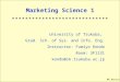 ME Basics – 1 Marketing Science 1 University of Tsukuba, Grad. Sch. of Sys. and Info. Eng. Instructor: Fumiyo Kondo Room: 3F1131 kondo@sk.tsukuba.ac.jp