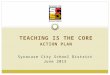 Syracuse City School District June 2015 TEACHING IS THE CORE ACTION PLAN