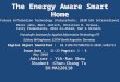 The Energy Aware Smart Home Marco Jahn, Marc Jentsch, Christian R. Prause, Ferry Pramudianto, Amro Al-Akkad, Ren´e Reiners Fraunhofer Institute for Applied