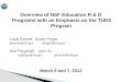 Overview of NSF Education R & D Programs with an Emphasis on the TUES Program Louis Everett Susan Finger leverett@nsf.gov sfinger@nsf.gov Sue Fitzgerald