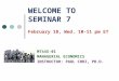 WELCOME TO SEMINAR 7 February 18, Wed. 10-11 pm ET MT445-01 MANAGERIAL ECONOMICS INSTRUCTOR: PAUL CHOI, PH.D