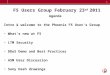1 F5 Users Group February 23 rd 2011 Agenda Intro & welcome to the Phoenix F5 User’s Group What’s new at F5 LTM Security DDoS Demo and Best Practices ASM