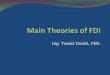 Ing. Tomáš Dudáš, PhD.. Structure of the presentation FDI theories – introduciton and main questions FDI theories on macro level Development theories