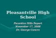 Pleasantville High School Pocantico Hills Report November 17, 2008 Dr. George Cancro