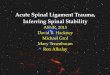 Acute Spinal Ligament Trauma, Inferring Spinal Stability ASNR, 2015 David B. Hackney Michael Grof Mary Tenenbaum Ron Alkalay