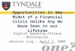 Opportunities in the Midst of a Financial Crisis Unlike Any We Have Seen in our Lifetime English Speaking Chinese Ministerial Winston Ling – April 1, 2009
