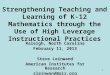 1 Strengthening Teaching and Learning of K-12 Mathematics through the Use of High Leverage Instructional Practices Raleigh, North Carolina February 11,