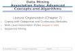 Data Mining Association Rules: Advanced Concepts and Algorithms Lecture Organization (Chapter 7) 1. Coping with Categorical and Continuous Attributes 2