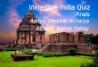 Incredible India Quiz Aditya Shekhar Acharya Ashwini Kumar Sahay Finals