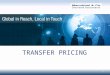 1 TRANSFER PRICING. 2 Introduction to Transfer Pricing Transfer Pricing Litigation Statistics Introduction to Domestic Transfer Pricing Section 40A(2)(b),