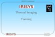 IRISYS Confidential Thermal Imaging Training. IRISYS Confidential IRISYS History Established April 1996. Low cost, multi-element arrays for commercial