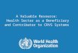 A Valuable Resource: Health Sector as a Beneficiary and Contributor to CRVS Systems