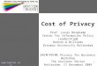 1  Cost of Privacy Prof. Lucas Bergkamp Center for Information Policy Leadership@ Hunton & Williams Erasmus University Rotterdam ERIM/PRIME