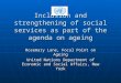 Inclusion and strengthening of social services as part of the agenda on ageing Rosemary Lane, Focal Point on Ageing United Nations Department of Economic