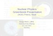 Nuclear Physics Greenbook Presentation (Astro,Theory, Expt) Doug Olson, LBNL NUG Business Meeting 25 June 2004 Berkeley