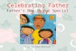 Father’s Day Is for Special People Celebrating Father’s Day Story by Donna Marriott