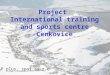 Project International training and sports centre Cenkovice L&P plus, spol. s r.o