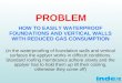 PROBLEM HOW TO EASILY WATERPROOF FOUNDATIONS AND VERTICAL WALLS WITH REDUCED GAS CONSUMPTION (in the waterproofing of foundation walls and vertical surfaces
