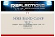 MAPS DIRECTIONS SCHEDULES CHECKLISTS MHS BAND CAMP 2015 Sunday, July 19 th through Friday, July 24 th