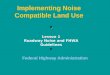 Implementing Noise Compatible Land Use  Federal Highway Administration  Lesson 1 Roadway Noise and FHWA Guidelines