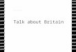 Talk about Britain. ENGLAN D Beckham Big Ben