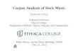 Corpus Analysis of Rock Music Trevor de Clercq Assistant Professor Ithaca College Department of Music Theory, History, and Composition Math, Music, and