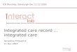 Integrated care record … integrated care Geraldine Fitzpatrick 11 Dec 2003 ICR Worshop, Edinburgh Dec 11-12 2003