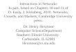 Interactions in Networks In part, based on Chapters 10 and 11 of D. Easly, J. Kleinberg, 2010. Networks, Crowds, and Markets, Cambridge University press