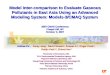 Model Inter-comparison to Evaluate Gaseous Pollutants in East Asia Using an Advanced Modeling System: Models-3/CMAQ System 2007 CMAS Conference Chapel
