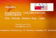 TieJian Luo Ph.D tjluo@gucas.ac.cn Graduate University of Chinese Academy of Sciences Scientific Collaboration Cyberspace for China State Key Labs