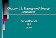 Chapter 12: Energy and Energy Resources Carin Miranda 6-12007