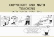 COPYRIGHT AND MATH TEACHING Jerry Tuttle, FCAS, CPCU 1