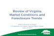 Virginia Housing Development Authority Review of Virginia Market Conditions and Foreclosure Trends What’s Ahead for Housing? A Symposium on Federal Housing